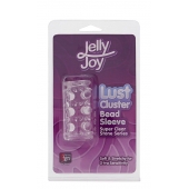 Прозрачная насадка на пенис с шипами и бугорками JELLY JOY LUST CLUSTER CLEAR - Dream Toys - в Серпухове купить с доставкой