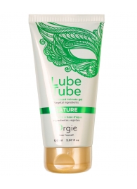 Интимный гель на водной основе Lube Tube Nature - 150 мл. - ORGIE - купить с доставкой в Серпухове