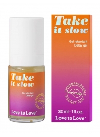 Пролонгирующий гель для мужчин Take It Slow - 30 мл. - Love to Love - купить с доставкой в Серпухове