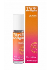 Возбуждающий гель Thrill Delight - 10 мл. - Love to Love - купить с доставкой в Серпухове