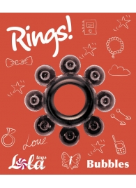 Чёрное эрекционное кольцо Rings Bubbles - Lola Games - в Серпухове купить с доставкой