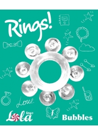 Прозрачное эрекционное кольцо Rings Bubbles - Lola Games - в Серпухове купить с доставкой