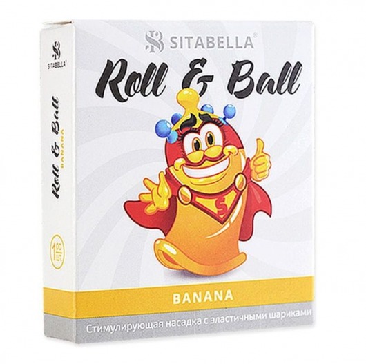 Стимулирующий презерватив-насадка Roll   Ball Banana - Sitabella - купить с доставкой в Серпухове