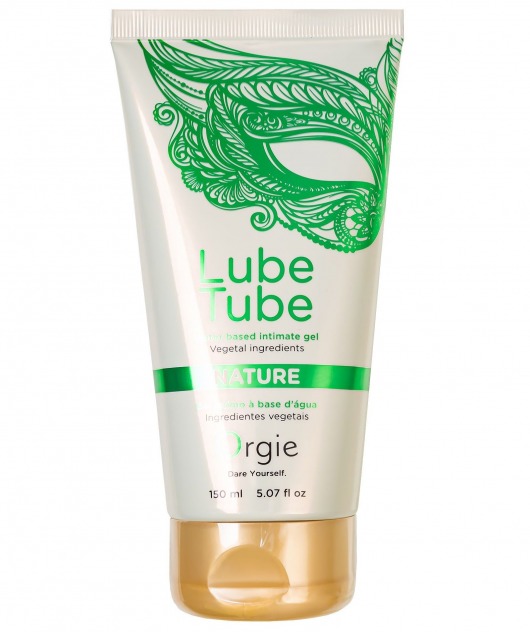 Интимный гель на водной основе Lube Tube Nature - 150 мл. - ORGIE - купить с доставкой в Серпухове